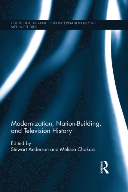 Melissa Chakars, Stewart Anderson - Modernization, Nation-Building, and Television History, E-bok. Tillgänglighet: Lägg i varukorg