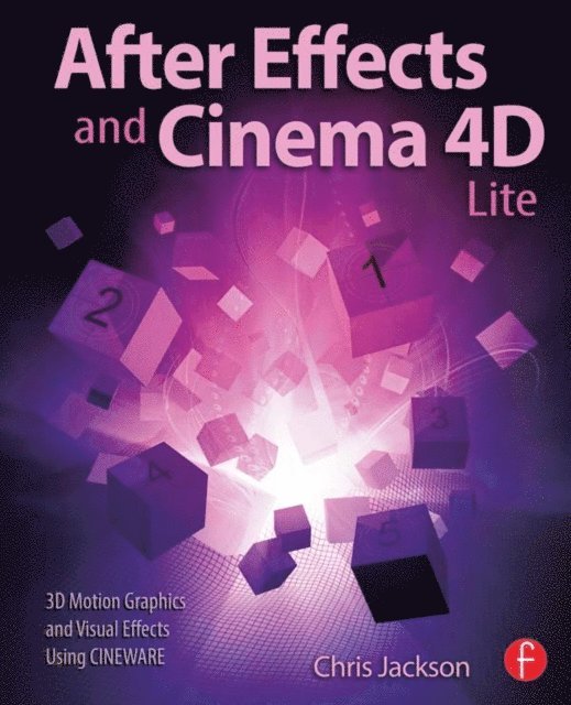 Chris Jackson - After Effects and Cinema 4D Lite, E-bok