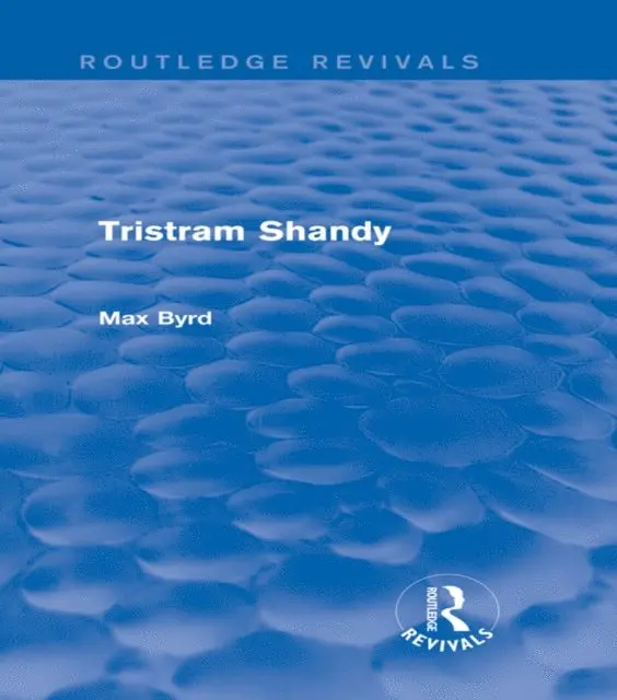 Max Byrd - Tristram Shandy (Routledge Revivals), E-bok. Tillgänglighet: Lägg i varukorg