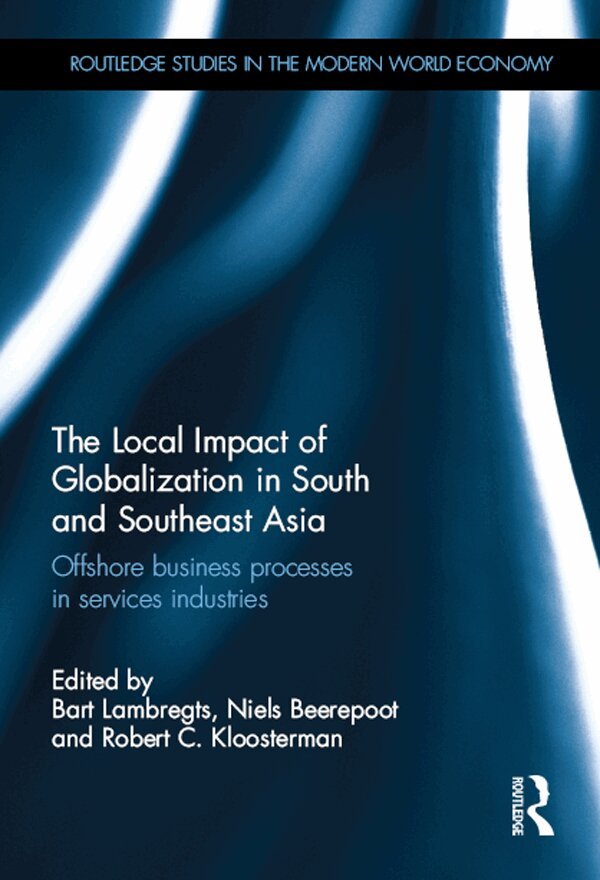 Bart Lambregts, Niels Beerepoot, Robert Kloosterman - Local Impact of Globalization in South and Southeast Asia, E-bok
