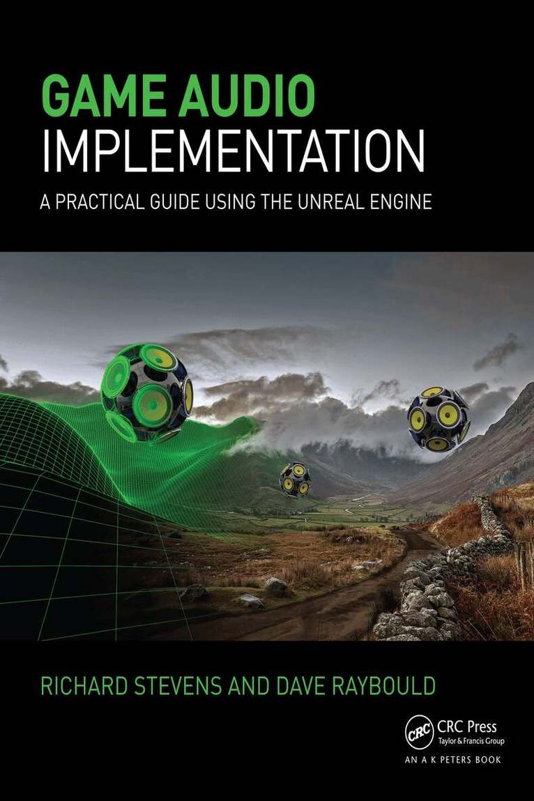 Richard Stevens, Dave Raybould - Game Audio Implementation, E-bok