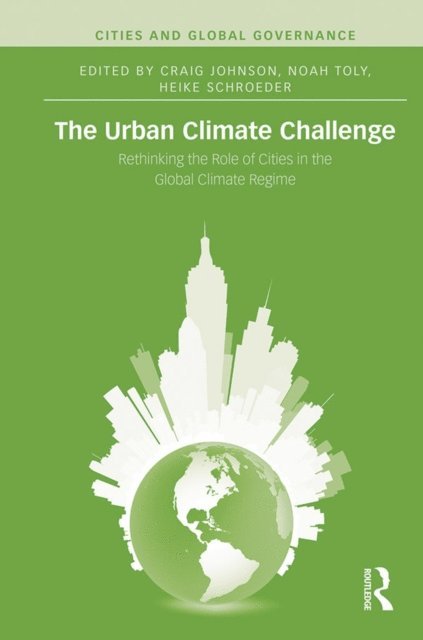 Heike Schroeder, Noah Toly, Craig Johnson - Urban Climate Challenge, E-bok