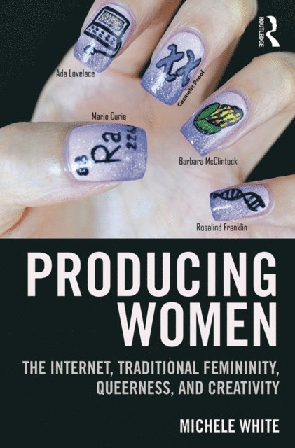 Michele White - Producing Women, E-bok