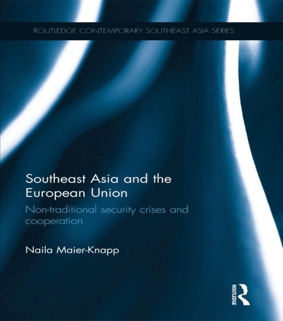Naila Maier-Knapp - Southeast Asia and the European Union, E-bok