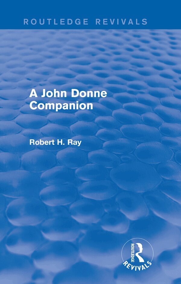 Robert H. Ray - John Donne Companion (Routledge Revivals), E-bok
