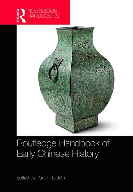 Paul R. Goldin - Routledge Handbook of Early Chinese History, E-bok