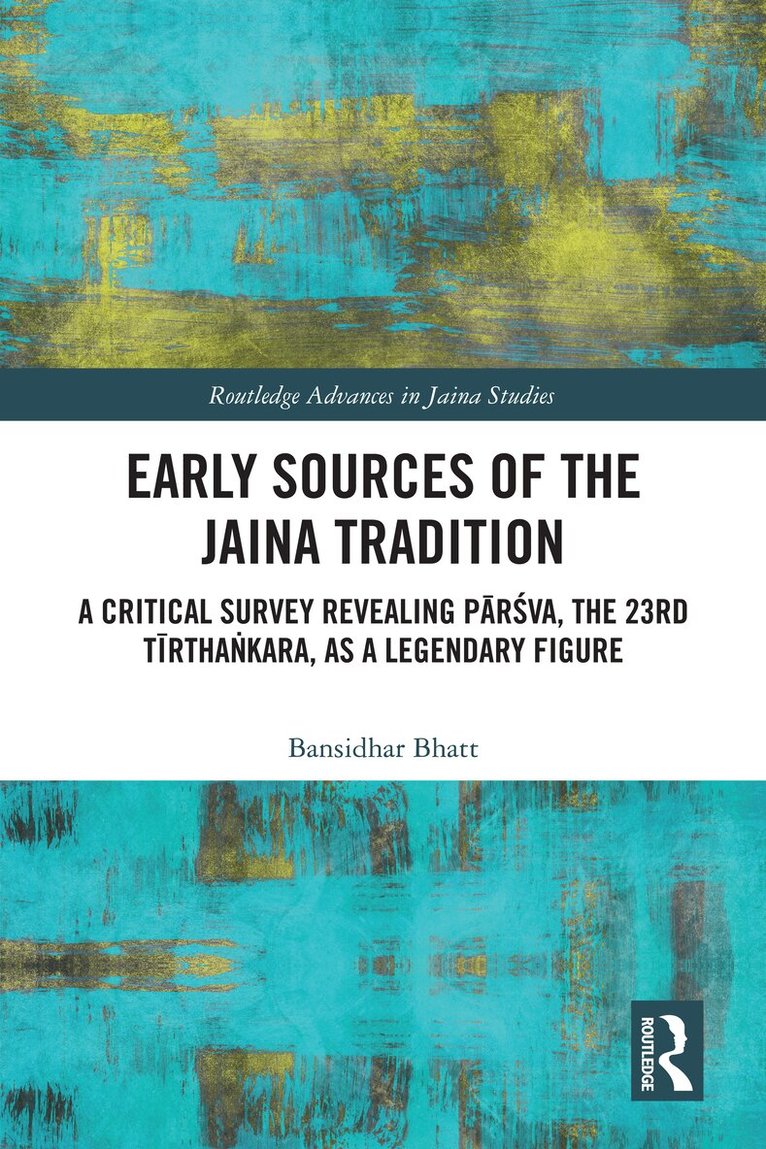 Bansidhar Bhatt - Early Sources of the Jaina Tradition, E-bok