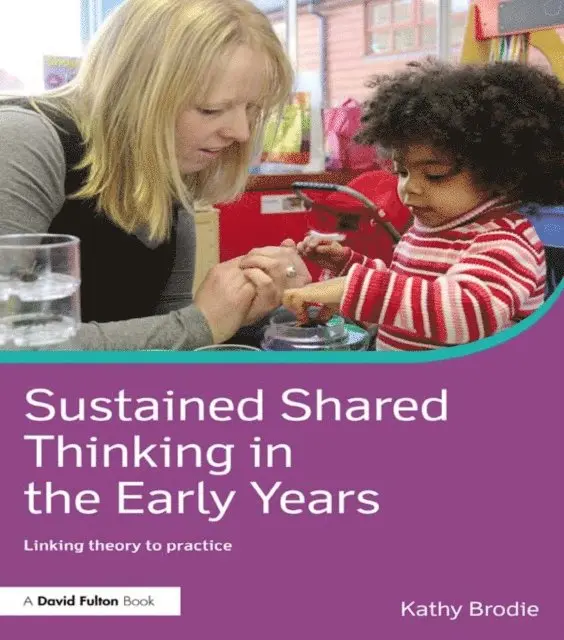 Kathy Brodie - Sustained Shared Thinking in the Early Years, E-bok. Tillgänglighet: Lägg i varukorg
