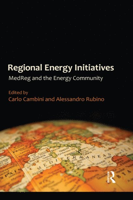 Alessandro Rubino, Carlo Cambini - Regional Energy Initiatives, E-bok