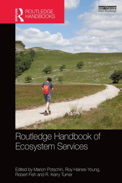 R. Kerry Turner, Robert Fish, Roy Haines-Young, Marion Potschin - Routledge Handbook of Ecosystem Services, E-bok