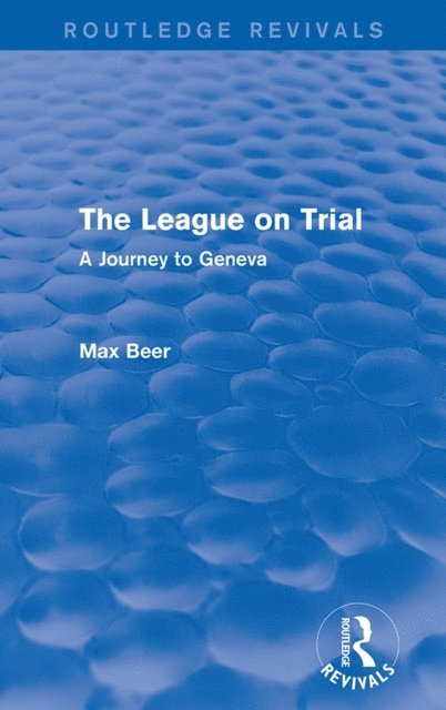 Max Beer - League on Trial (Routledge Revivals), E-bok