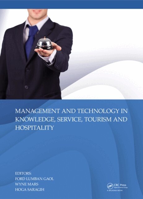 Hoga Saragih, Wyne Mars, Ford Lumban Gaol - Management and Technology in Knowledge, Service, Tourism & Hospitality, E-bok