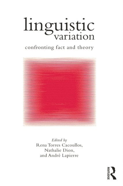 Andre Lapierre, Nathalie Dion, Rena Torres Cacoullos - Linguistic Variation, E-bok
