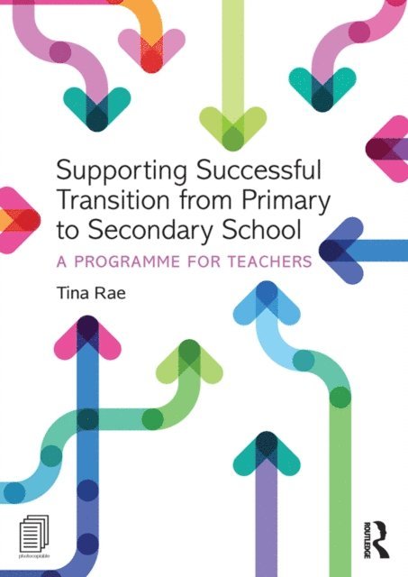 Tina Rae - Supporting Successful Transition from Primary to Secondary School, E-bok