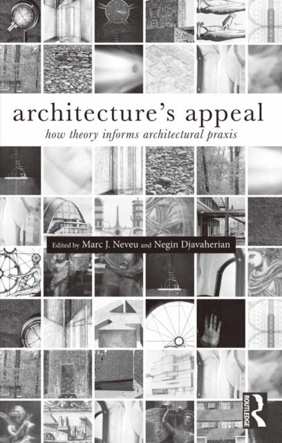 Negin Djavaherian, Marc Neveu - Architecture's Appeal, E-bok
