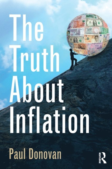Paul Donovan - Truth About Inflation, E-bok