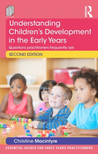 Christine Macintyre - Understanding Children's Development in the Early Years, E-bok