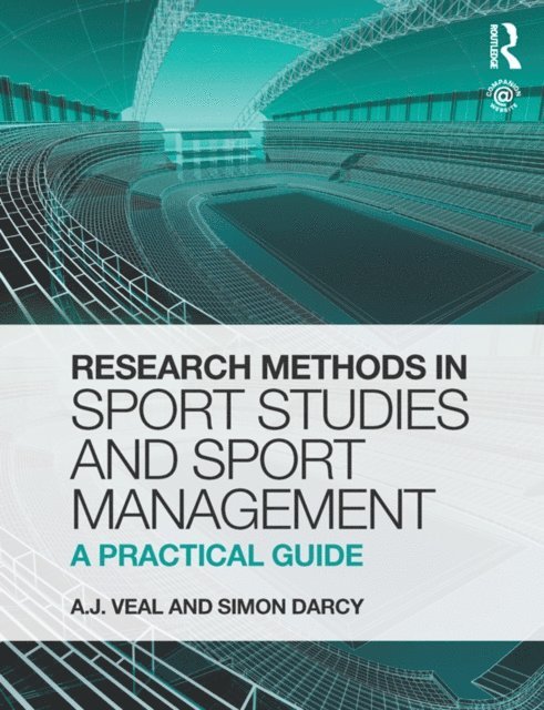 Simon Darcy, A.J. Veal - Research Methods in Sport Studies and Sport Management, E-bok