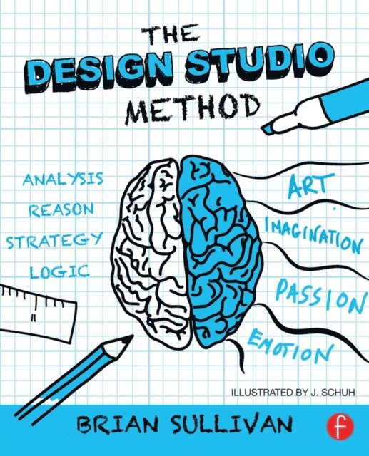 Brian Sullivan - Design Studio Method, E-bok