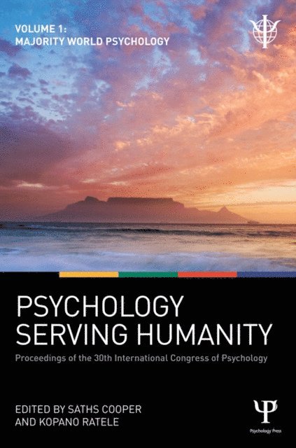 Kopano Ratele, Saths Cooper - Psychology Serving Humanity: Proceedings of the 30th International Congress of Psychology, E-bok
