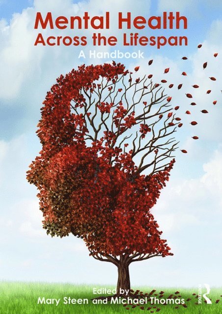 Michael Thomas, Mary Steen - Mental Health Across the Lifespan, E-bok