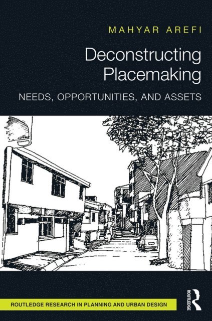 Mahyar Arefi - Deconstructing Placemaking, E-bok