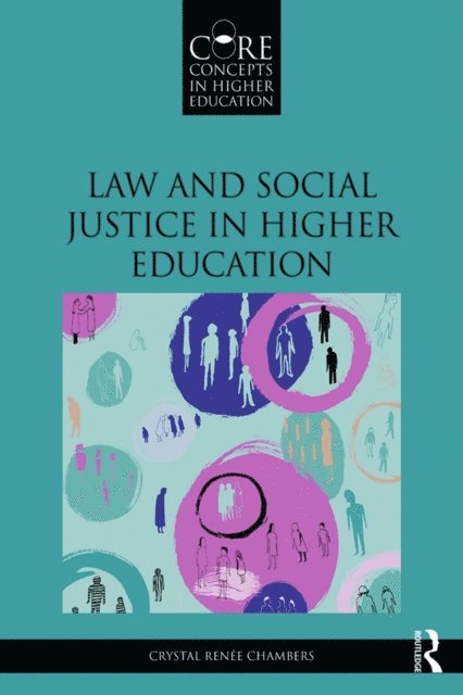 Crystal Renee Chambers - Law and Social Justice in Higher Education, E-bok