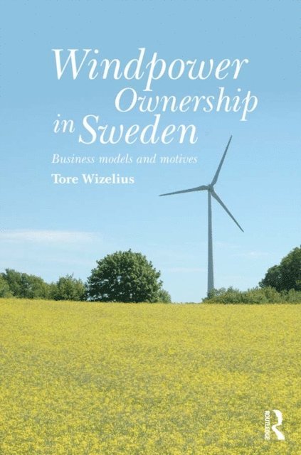Tore Wizelius - Windpower Ownership in Sweden, E-bok