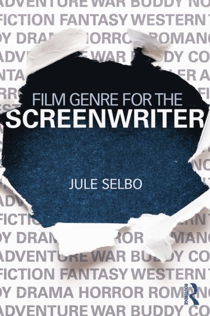 Jule Selbo - Film Genre for the Screenwriter, E-bok