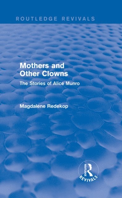 Magdalene Redekop - Mothers and Other Clowns (Routledge Revivals), E-bok. Tillgänglighet: Lägg i varukorg