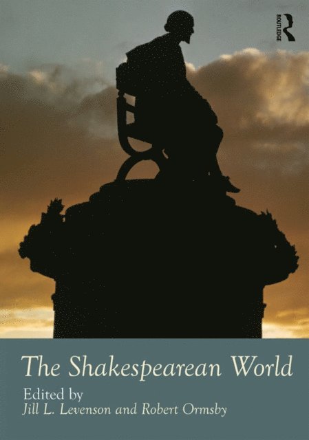 Robert Ormsby, Jill L Levenson - Shakespearean World, E-bok