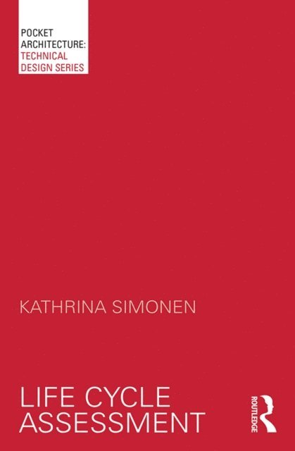 Kathrina Simonen - Life Cycle Assessment, E-bok