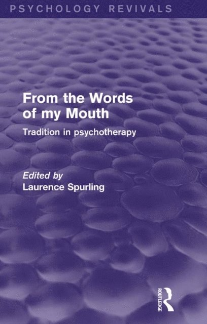 Laurence Spurling - From the Words of my Mouth, E-bok