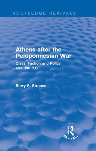 Barry Strauss - Athens after the Peloponnesian War (Routledge Revivals), E-bok