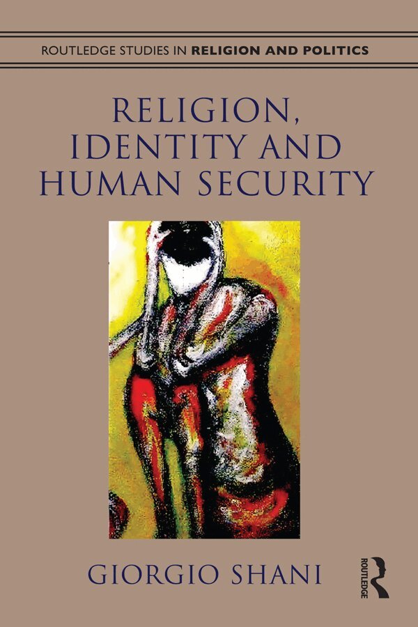 Giorgio Shani - Religion, Identity and Human Security, E-bok