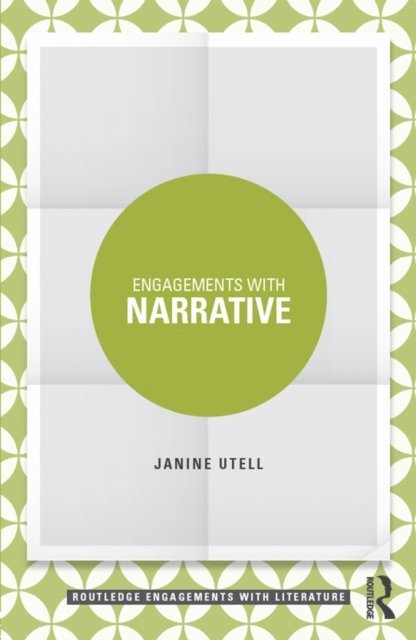 Janine Utell - Engagements with Narrative, E-bok