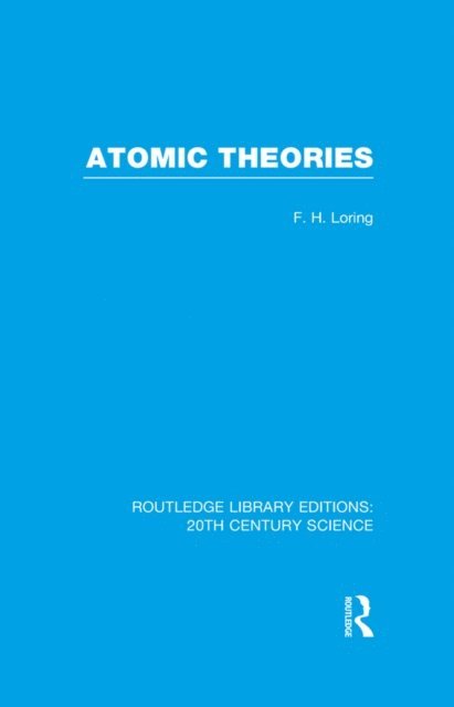 F.H. Loring - Atomic Theories, E-bok