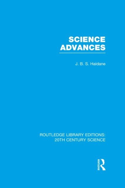 J.B.S. Haldane - Science Advances, E-bok