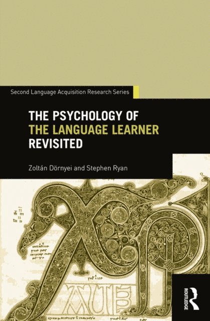 Stephen Ryan, Zoltan Dornyei - Psychology of the Language Learner Revisited, E-bok