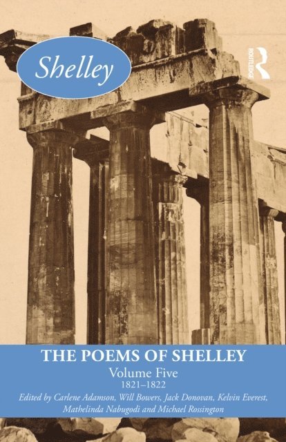 Michael Rossington, Mathelinda Nabugodi, Kelvin Everest, Jack Donovan, Will Bowers, Carlene Adamson - Poems of Shelley: Volume Five, E-bok