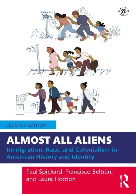 Laura Hooton, Francisco Beltran, Paul Spickard - Almost All Aliens, E-bok