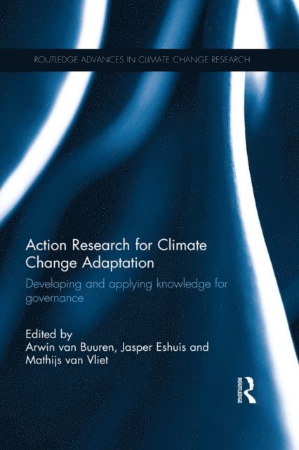 Mathijs van Vliet, Jasper Eshuis, Arwin van Buuren - Action Research for Climate Change Adaptation, E-bok