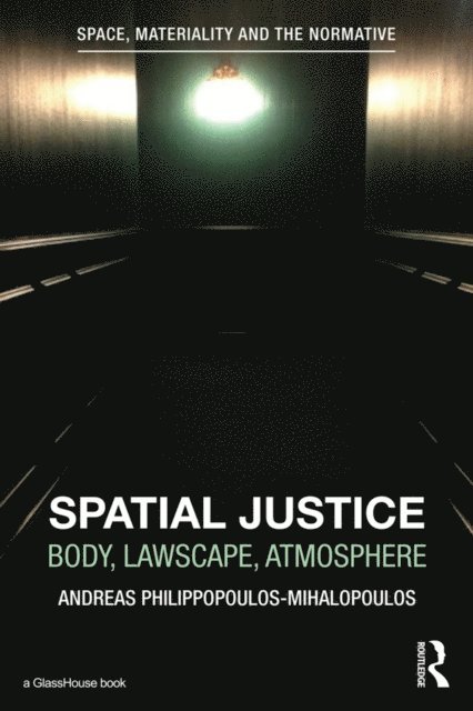 Andreas Philippopoulos-Mihalopoulos - Spatial Justice, E-bok