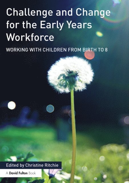 Christine Ritchie - Challenge and Change for the Early Years Workforce, E-bok