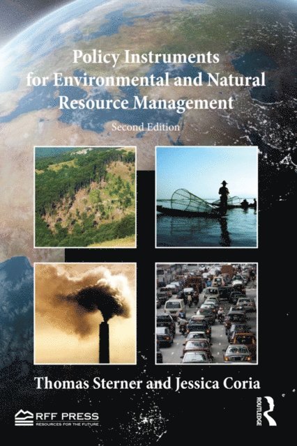 Jessica Coria, Thomas Sterner - Policy Instruments for Environmental and Natural Resource Management, E-bok