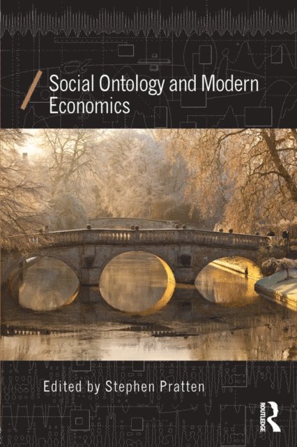 Stephen Pratten - Social Ontology and Modern Economics, E-bok
