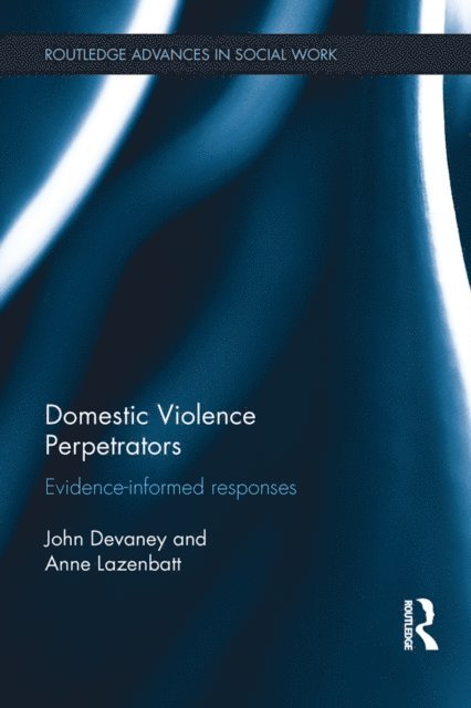 Anne Lazenbatt, John Devaney - Domestic Violence Perpetrators, E-bok