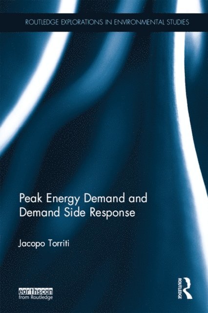 Jacopo Torriti - Peak Energy Demand and Demand Side Response, E-bok