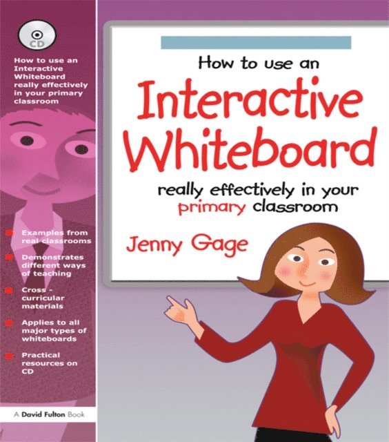 Jenny Gage - How to Use an Interactive Whiteboard Really Effectively in Your Primary Classroom, E-bok