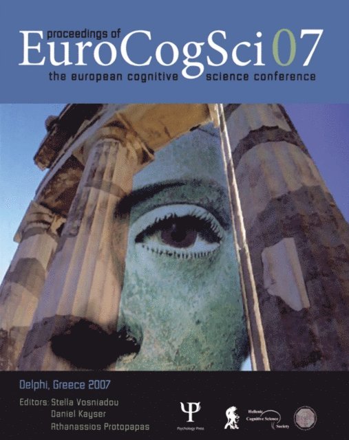 Athanassios Protopapas, Daniel Kayser, Stella Vosniadou - Proceedings of the European Cognitive Science Conference 2007, E-bok